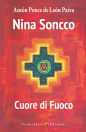 Nina Soncco, Cuore di Fuoco