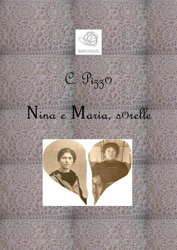 Nina e Maria, sorelle - C. Pizzo