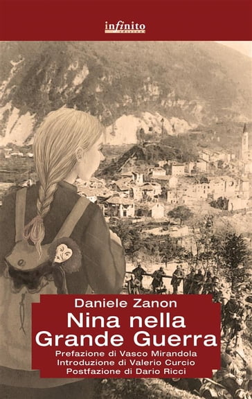 Nina nella Grande Guerra - Daniele Zanon - Vasco Mirandola - Dario Ricci