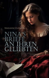 Nina s Briefe an ihren Geliebten