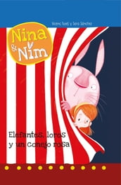 Nina y Nim 3 - Elefantes, loros y un conejo rosa