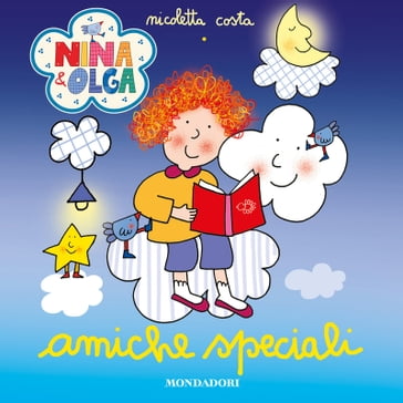 Nina&Olga. Amiche speciali - Nicoletta Costa