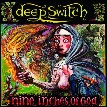 Nine inches of god -2cd- - Deep Switch