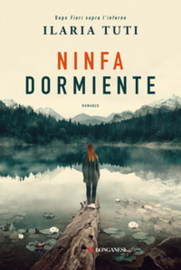 Ninfa dormiente - Ilaria Tuti