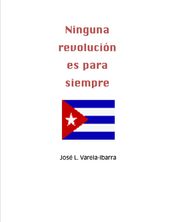 Ninguna revolución es para siempre