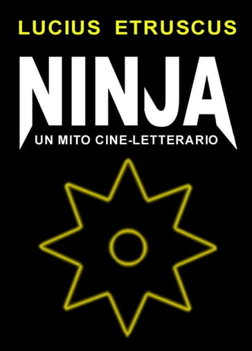 Ninja. Un mito cine-letterario