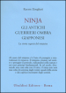 Ninjia. Gli antichi guerrieri ombra giapponesi. La storia segreta del ninjutsu