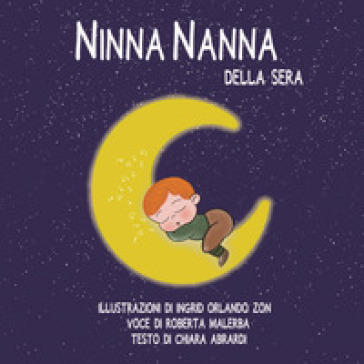 Ninna nanna della sera. Ediz. illustrata. Con Audio - Chiara Abrardi -  Libro - Mondadori Store