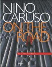 Nino Caruso on the road. Tra arte e mito. Catalogo della mostra (Perugia, 6 settembre-26 ottobre 2008). Ediz. italiana e inglese