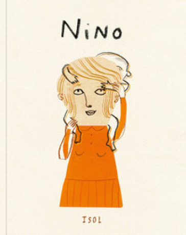 Nino. Ediz. a colori - Isol