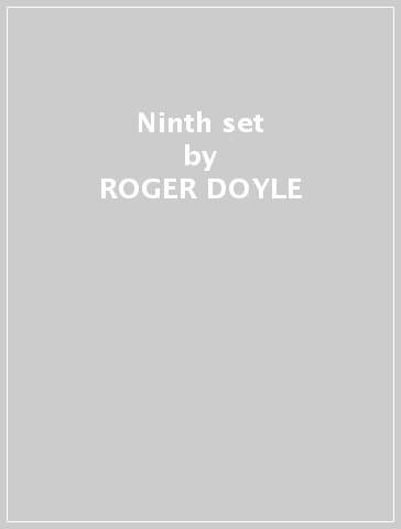 Ninth set - ROGER DOYLE