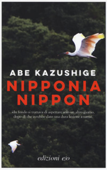 Nipponia Nippon - Abe Kazushige