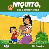 Niquito, Der Gärtner-Hund