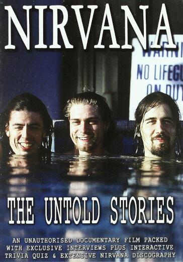 Nirvana - The Untold Stories