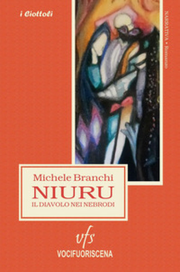 Niuru il diavolo dei Nebrodi - Michele Branchi