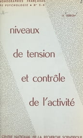 Niveaux de tension et contrôle de l activité