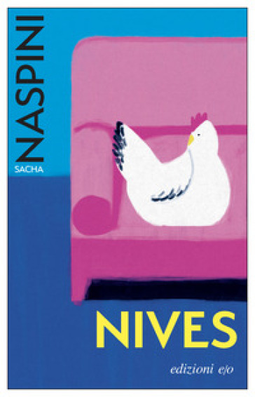 Nives - Sacha Naspini