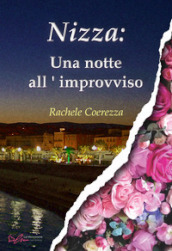 Nizza: una notte all improvviso. Ediz. integrale