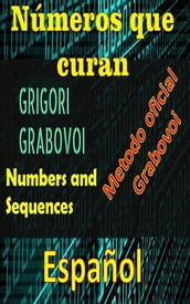 Números que curan Método oficial de Gregori Grabovoi