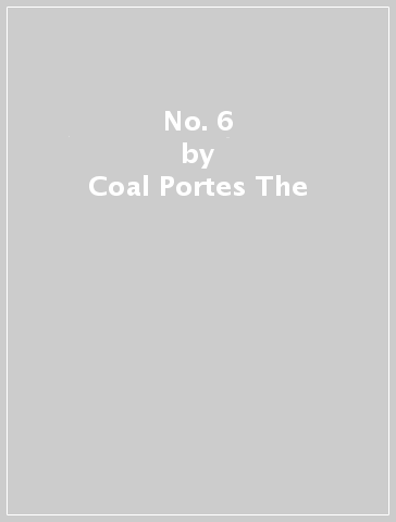 No. 6 - Coal Portes The