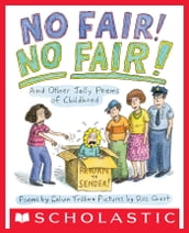 No Fair! No Fair!: And Other Jolly Poems of Childhood