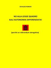 No Alla Legge Quadro Sull  Autonomia Differenziata