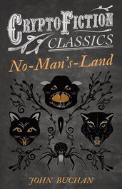 No-Man s-Land (Cryptofiction Classics - Weird Tales of Strange Creatures)