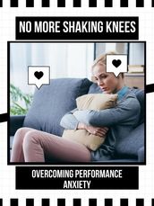 No More Shaking Knees