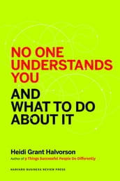 No One Understands You and What to Do About It