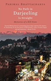 No Path in Darjeeling Is Straight