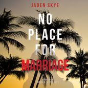 No Place for Marriage (Murder in the KeysBook #4)