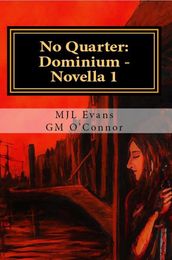 No Quarter: Dominium - Volume 1