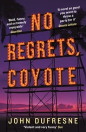 No Regrets, Coyote