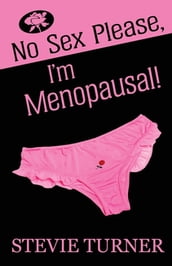 No Sex Please, I m Menopausal!