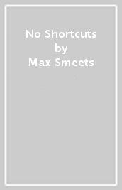 No Shortcuts