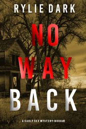 No Way Back (A Carly See FBI Suspense ThrillerBook 2)