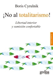 ¡No al totalitarismo!