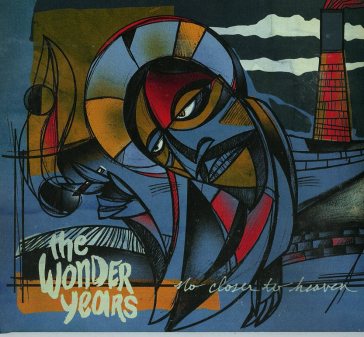 No closer to heaven - THE WONDER YEARS