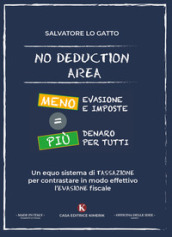 No deduction area. Meno evasione e imposte = più denaro per tutti