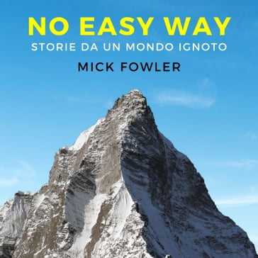 No easy way - Mick Fowler