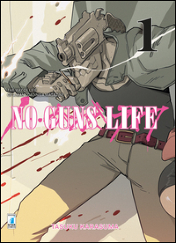 No guns life. Limited edition. 1. - Tasuku Karasuma