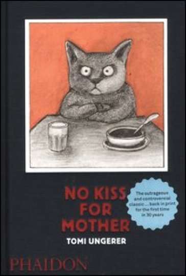 No kiss for mother - Tomi Ungerer