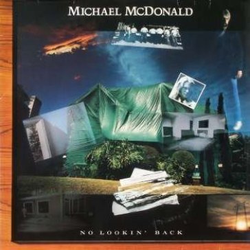 No lookin' back - Michael McDonald