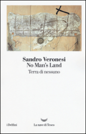 No man s land. Terra di nessuno