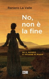 No, non è la fine