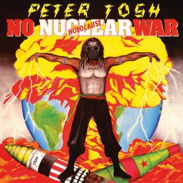 No nuclear war-hq/remast- - Peter Tosh