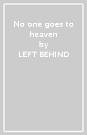 No one goes to heaven