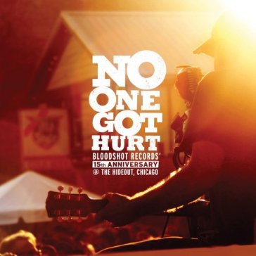 No one got hurt - AA.VV. Artisti Vari