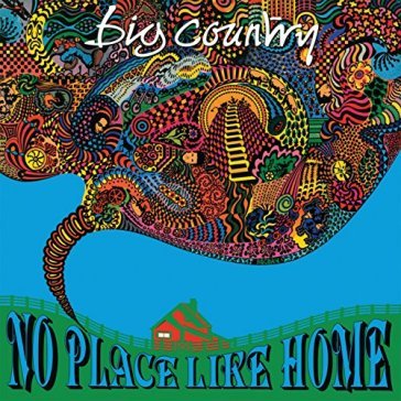 No place like home s.e. - Big Country