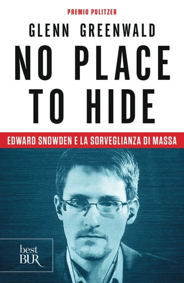 No place to hide - Sotto controllo - Glenn Greenwald